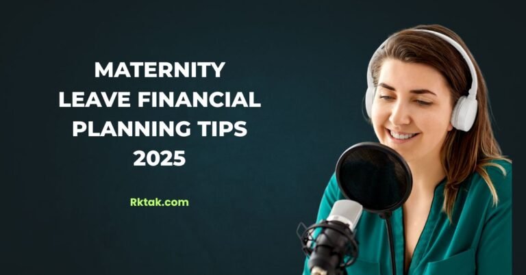 Maternity Leave Financial Planning Tips 2025